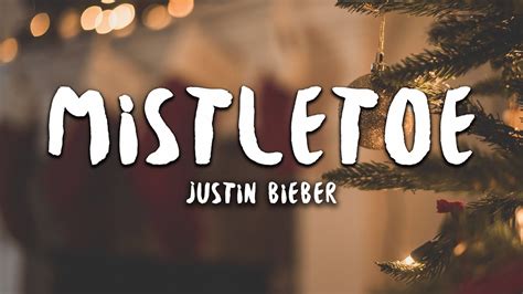 Justin Bieber - Mistletoe (Lyrics) - YouTube