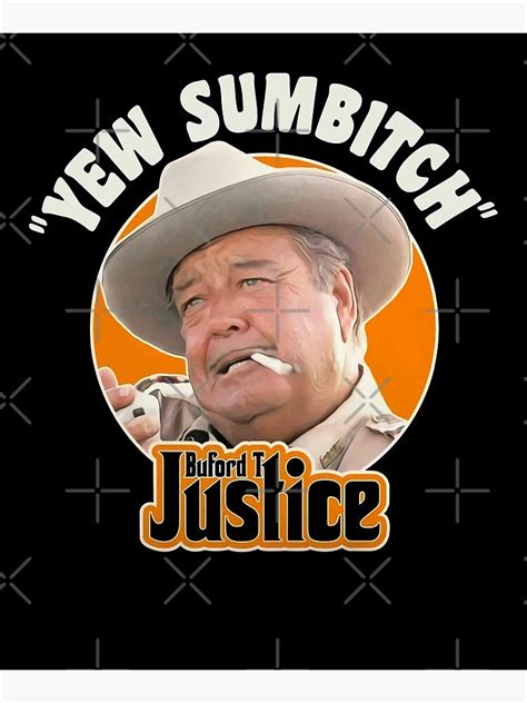 "Buford T Justice Sheriff Smokey and the Bandit" Poster for Sale by Astridunique | Redbubble