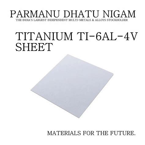 Titanium Ti-6Al-4V Sheet at best price in Mumbai by Parmanu Dhatu Nigam | ID: 22924423855