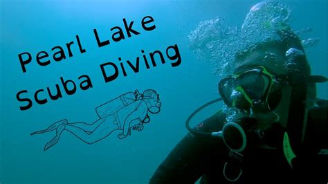 Pearl Lake Scuba Diving - YouTube