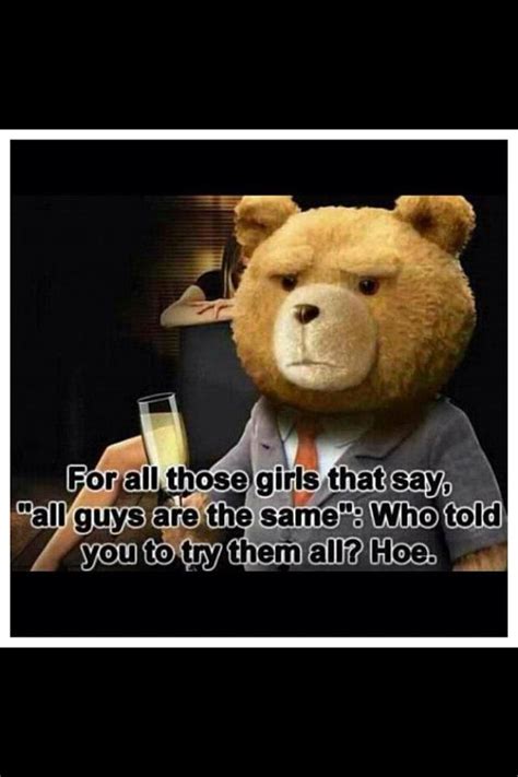 Ted always speaking the truth | Funny pictures, Best funny pictures, Funny relatable memes