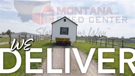 Montana Shed Center – We Deliver! - YouTube