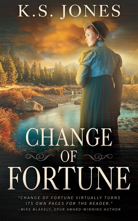 Change of Fortune by K. S. Jones