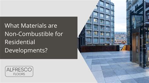 What Materials Are Non-Combustible For Residential Developments ...