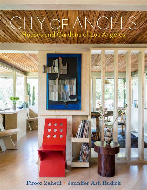 City of Angels Houses and Gardens of Los Angeles | Vendome Press | Publisher of Art and ...