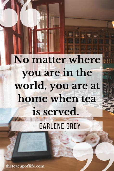 Earlene-Grey-Tea-Quote | The Cup of Life