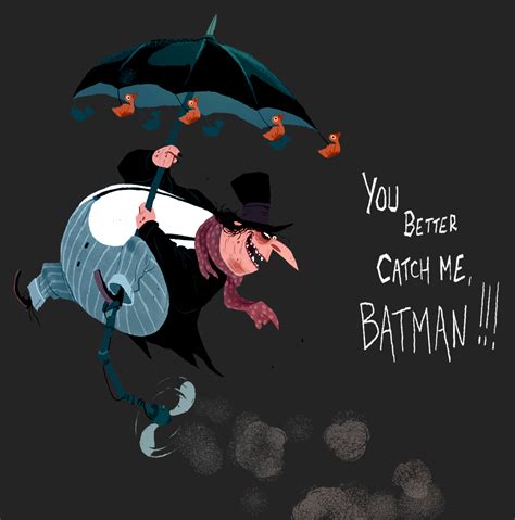 "Better Catch Me, Batman" Penguin Fan Art by Maxime Mary : r/batman