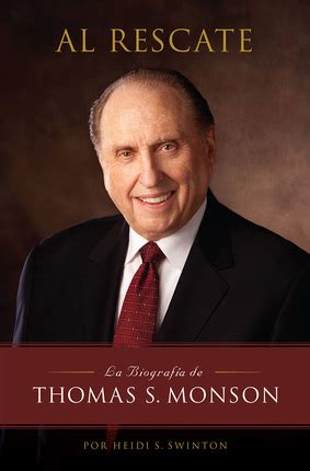 Al Rescate --To the Rescue: The Biography of Thomas S. Monson - Spanish ...