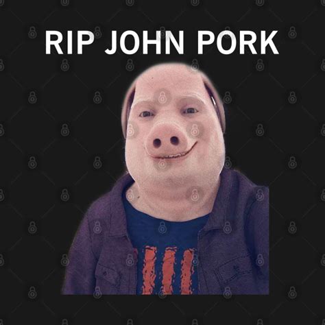 John Pork - Memes - T-Shirt | TeePublic