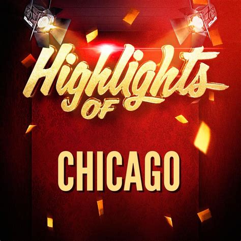 Chicago - Highlights of Chicago | iHeart