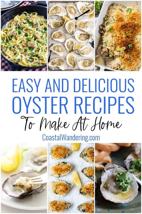 20 Easy And Delicious Oyster Recipes To Make At Home - Coastal Wandering