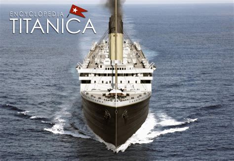 Encyclopedia Titanica: Titanic Facts, History and Biography