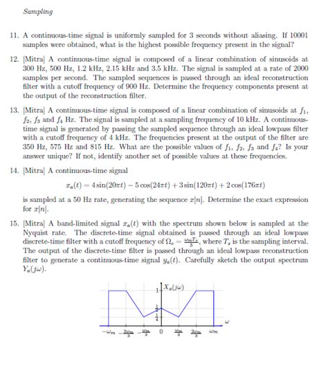 Solved Sampling 11. A continuous-time signal is uniformly | Chegg.com