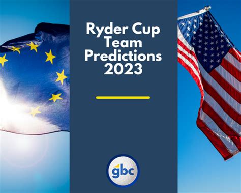 Ryder Cup 2023 team predictions - Golf Betting Club