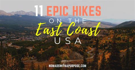 15 Epic Hikes On The East Coast USA To Add To Your Bucket List • Nomads ...