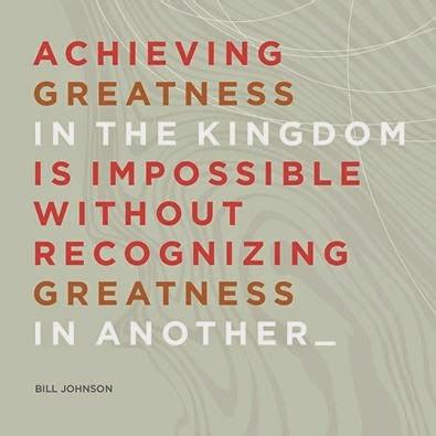 Top 40 Bill Johnson Quotes | Communicating Grace