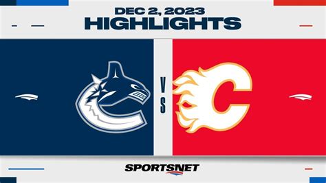 NHL Highlights | Canucks vs. Flames - December 2, 2023 - YouTube