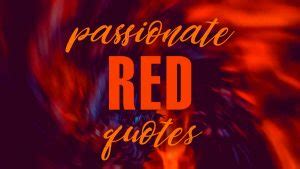 100 Red Quotes That Will Inspire Passion and Love | LouiseM