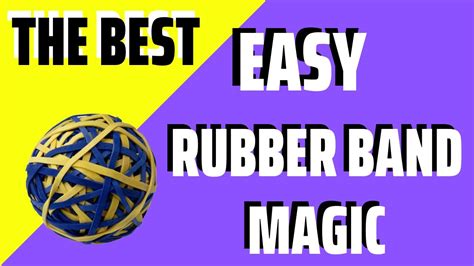 The Best EASY Rubber Band Magic Tricks - YouTube