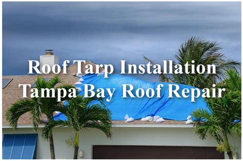 Roof Tarp Installation - Tampa Roof Repair