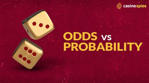 Odds vs Probability - Casino Spies