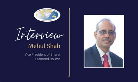 Interview with Mehul Shah, Vice President of Bharat Diamond Bourse - WFDB