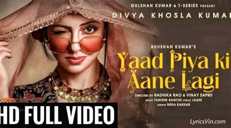 Yaad Piya Ki Aane Lagi Lyrics – Neha Kakkar - Divya Kumar Khosla