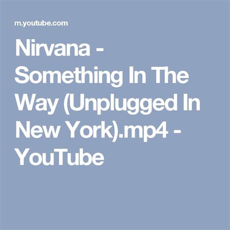 Nirvana - Something In The Way (Unplugged In New York).mp4 - YouTube | Something in the way ...