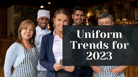 Uniform Trends for 2023: What's New and What's In