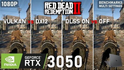 Red Dead Redemption 2 | Vulkan vs DX12 with DLSS | RTX 3050 Laptop | 5600H | 1x8GB | Benchmarks ...