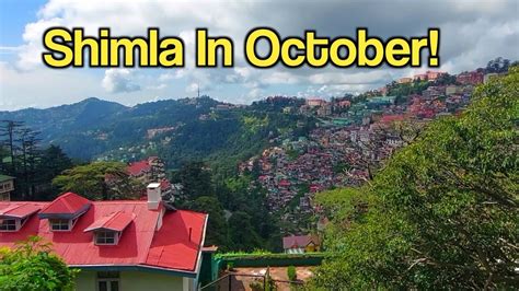 Shimla In October (complete info) | shimla weather | Shimla trip | snowfall? | KKSB VLOGS - YouTube