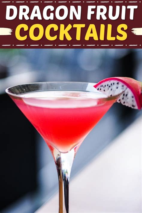 10 Best Dragon Fruit Cocktails and Drinks - Insanely Good