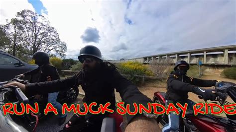 RUN A MUCK SUNDAY RIDE - YouTube