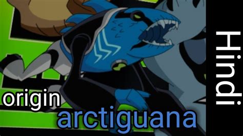 arctiguana origin l ben 10 aliens origin explained series 2 ep 25 l omniverse l #superheroes # ...