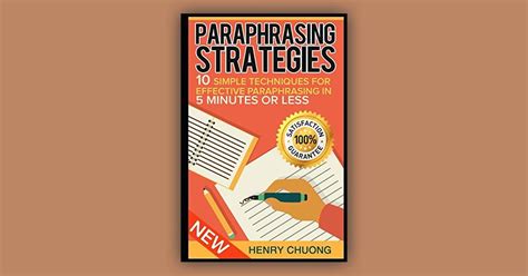 Paraphrasing Strategies: 10 Simple Techniques For Effective Paraphrasing In 5 Minutes Or Less ...