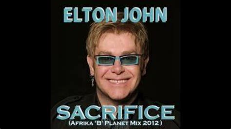 Elton John sacrifice - YouTube