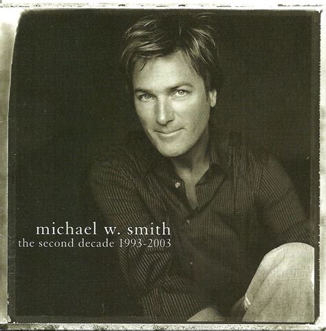 Michael W Smith CD Second Decade 1993 to 2003 - CDs