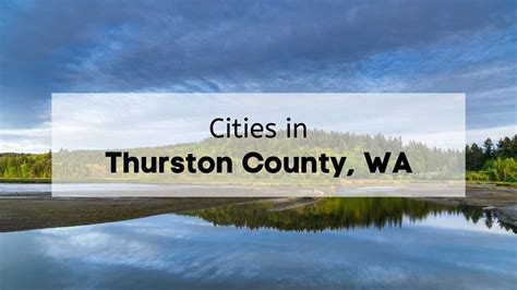 Thurston County Cities 🏙️ | Explore Thurston County + Towns Near Olympia WA