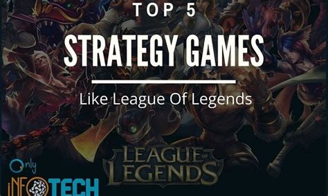 Top 5 Great Strategy Games Like League Of Legends