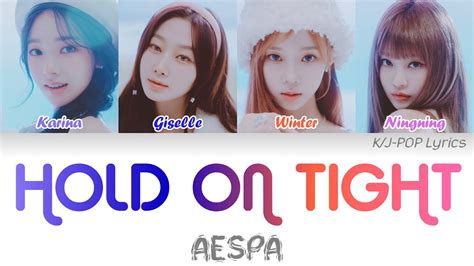 aespa (에스파) - Hold On Tight Colour Coded Lyrics - YouTube