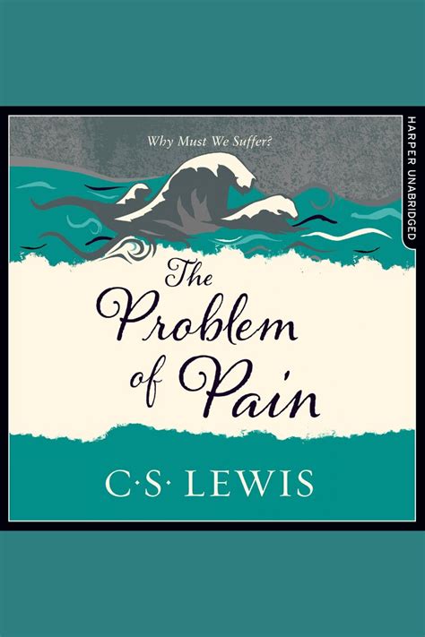 The Problem of Pain (C. S. Lewis Signature Classic) by C. S. Lewis and ...