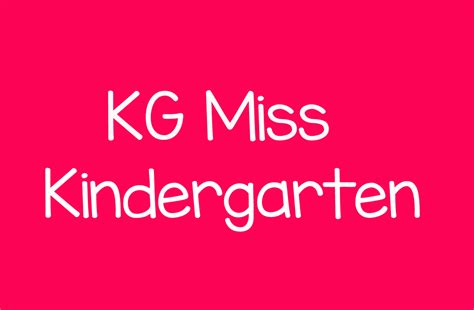 KG Miss Kindergarten Font - All Free Fonts