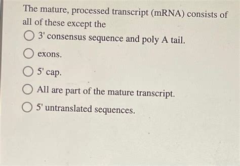 Solved Polyadenylation occurs O 5' of the 3' consensus | Chegg.com