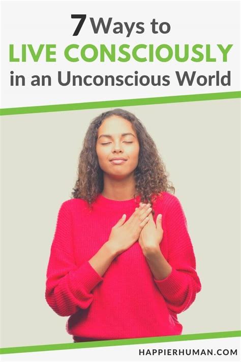 7 Ways to Live Consciously in an Unconscious World