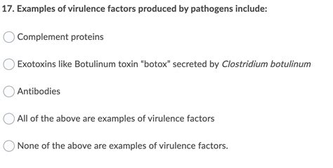 Solved 17. Examples of virulence factors produced by | Chegg.com