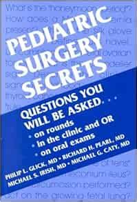 Pediatric Surgery Secrets: 9781560533177: Medicine & Health Science Books @ Amazon.com