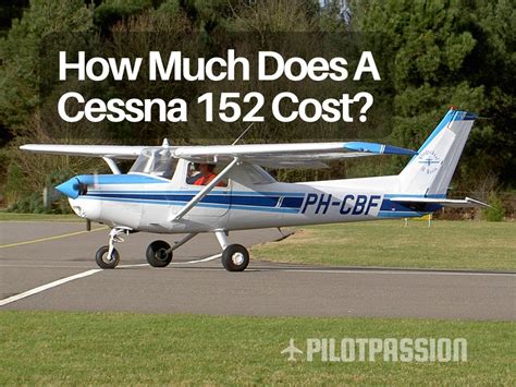 How Much Does A Cessna 152 Cost? (2024 Price)