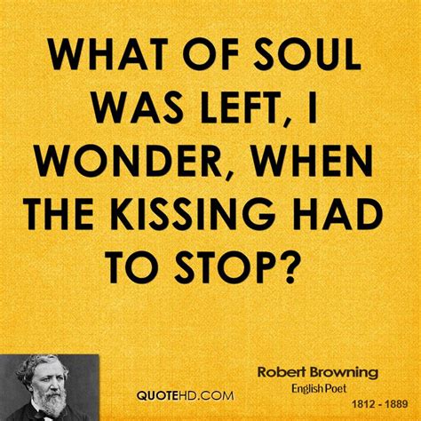 Robert Browning Quotes. QuotesGram