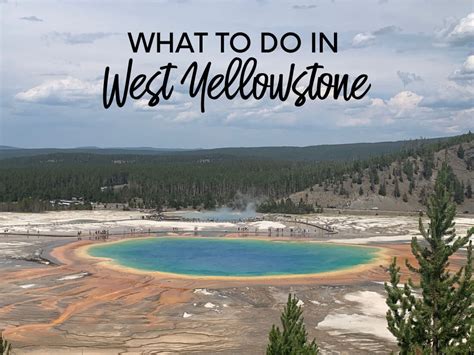 Things to Do in West Yellowstone from Thirty Handmade Days