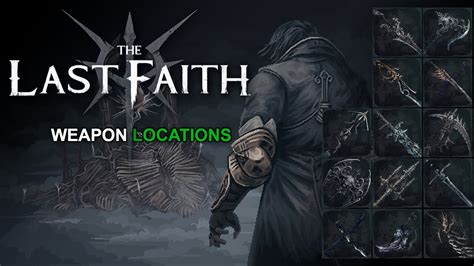 THE LAST FAITH - All Weapon Locations - YouTube